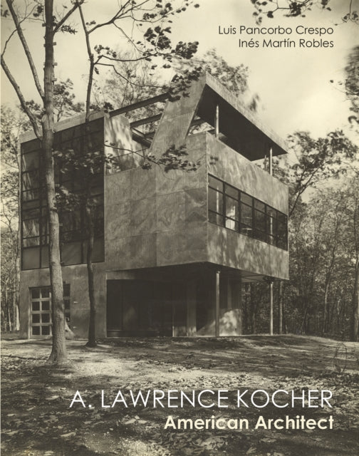Lawrence Kocher: American Architect