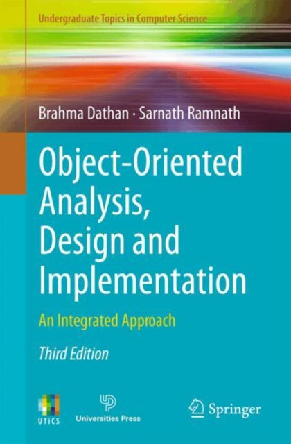 Object-Oriented Analysis, Design and Implementation: An Integrated Approach