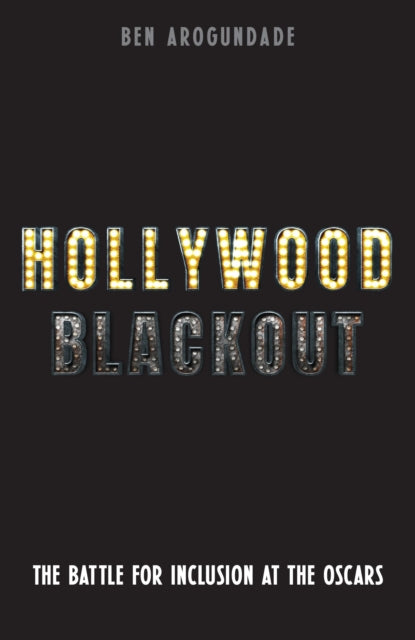 Hollywood Blackout: The battle for recognition in a white Hollywood