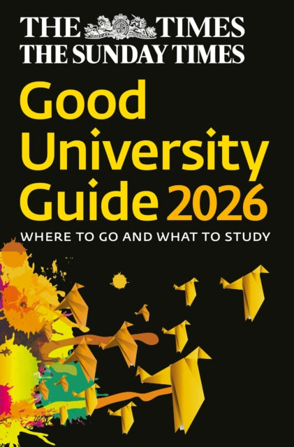 The Times Good University Guide 2026: Where to Go and What to Study