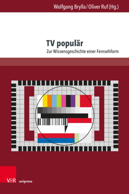 TV popular: Zur Wissensgeschichte einer Fernsehform