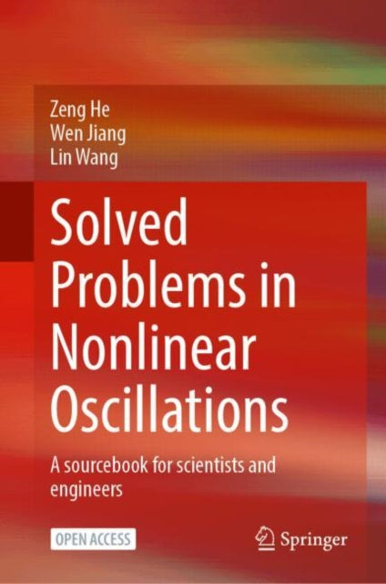 Solved Problems in Nonlinear Oscillations: A sourcebook for scientists and engineers