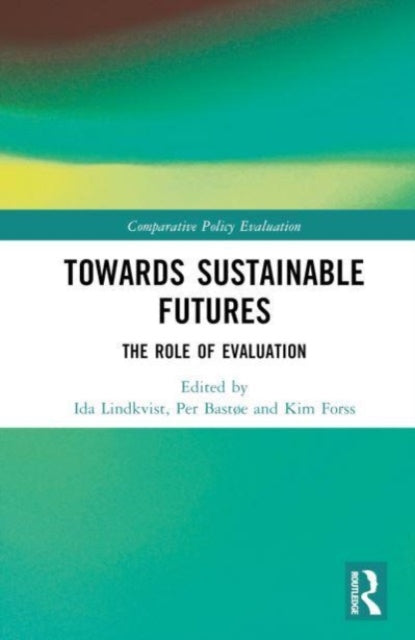 Towards Sustainable Futures: The Role of Evaluation