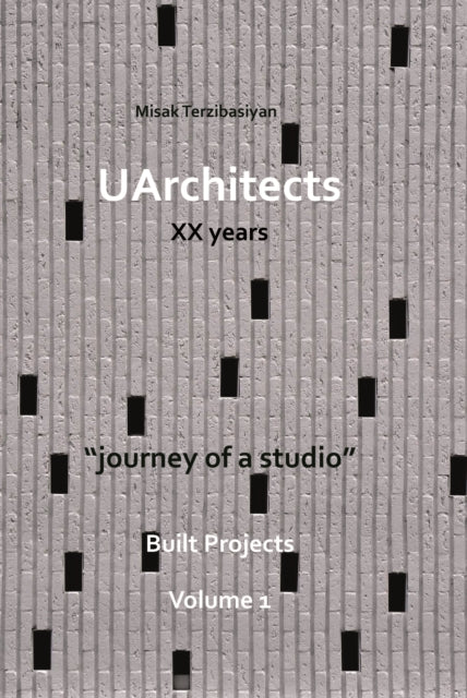 UArchitects XX Years: Journey of a Studio