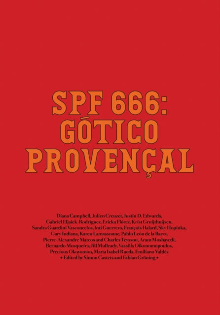 Spf 666: Gotico Provencal: Tropical Gothic Worldwide