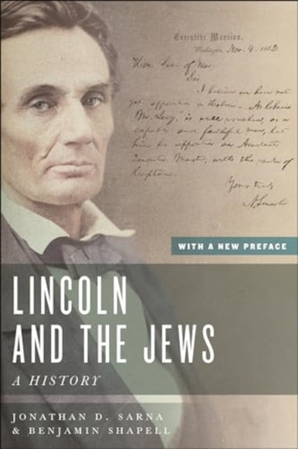 Lincoln and the Jews: A History, With a New Preface