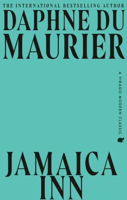 Jamaica Inn: The thrilling gothic classic from the beloved author of REBECCA