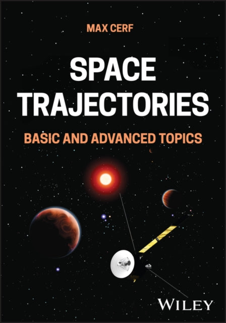 Space Trajectories: Basic and Advanced Topics