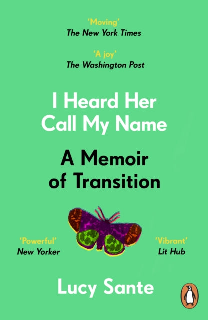 I Heard Her Call My Name: A memoir of transition
