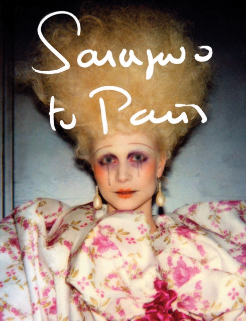Sarajevo to Paris: Marleen Daniels