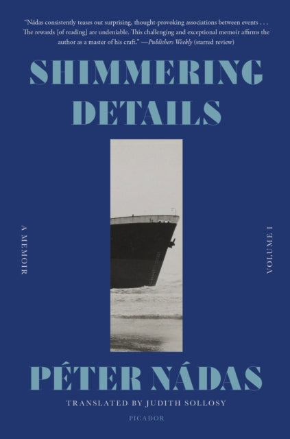 Shimmering Details, Volume I: A Memoir