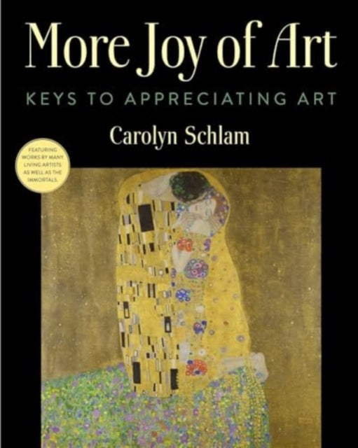 More Joy of Art: Keys to Appreciating Art