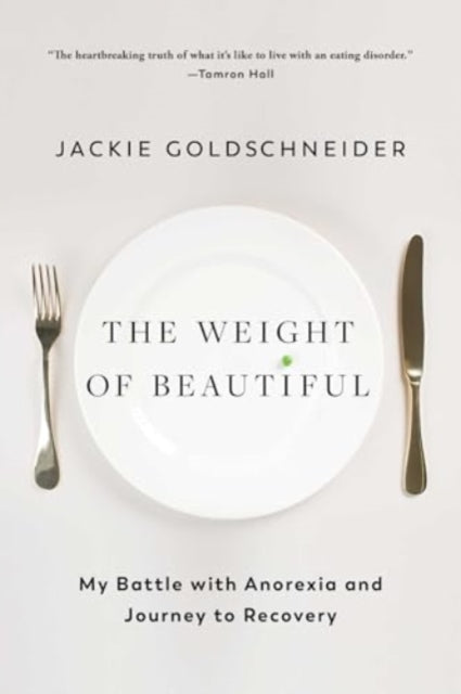 The Weight of Beautiful: My Battle with Anorexia and Journey to Recovery