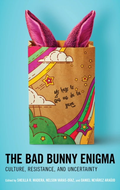 The Bad Bunny Enigma: Culture, Resistance, and Uncertainty