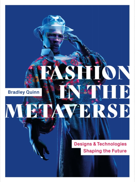 Fashion in the Metaverse: Designs and Technologies Shaping the Future