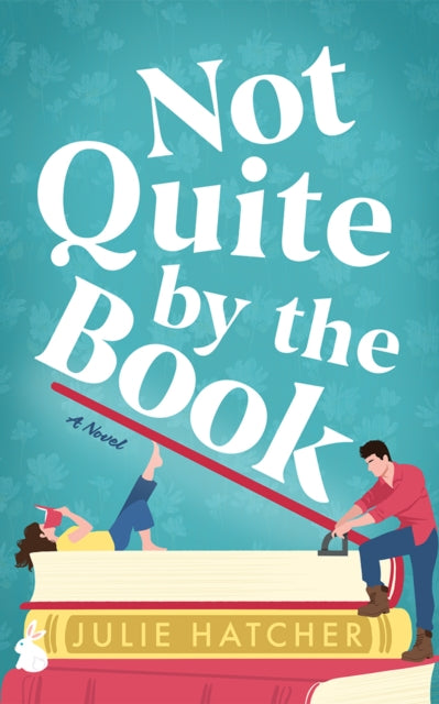 Not Quite by the Book: A Novel