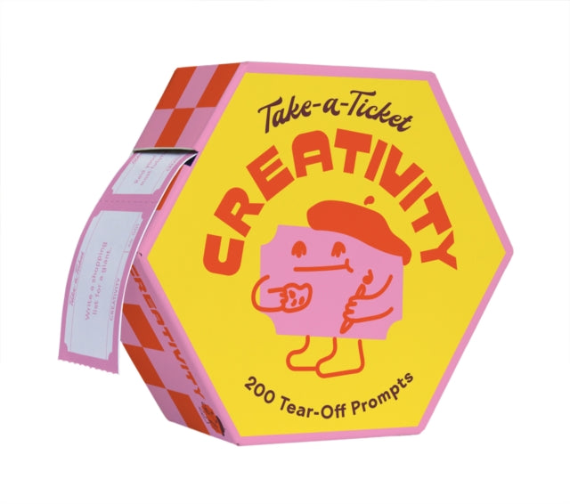 Take-a-Ticket: Creativity: 200 Tear-Off Prompts