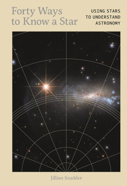 Forty Ways to Know a Star: Using Stars to Understand Astronomy