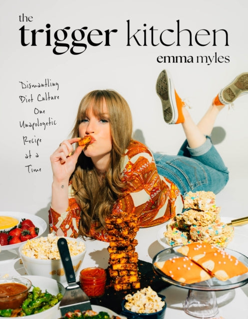 The Trigger Kitchen: Dismantling Diet Culture One Unapologetic Recipe at a Time