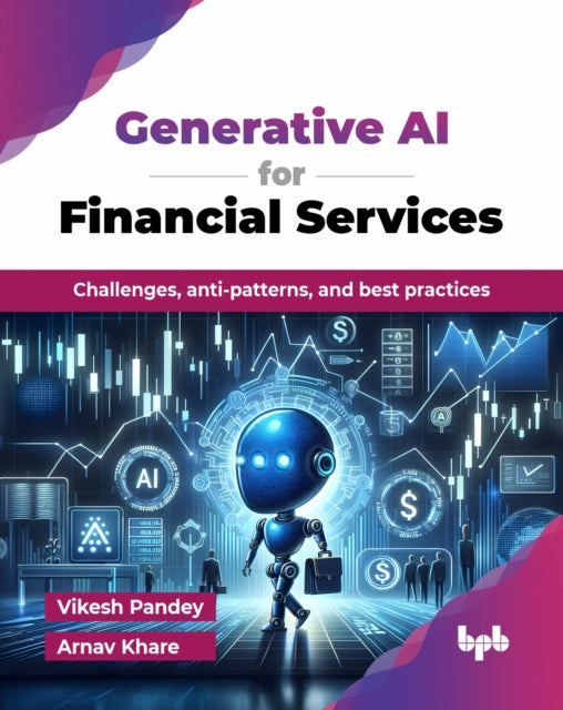 Generative AI for Financial Services: Challenges, anti-patterns, and best practices