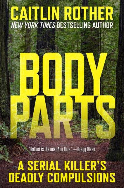 Body Parts: A Serial Killer’s Deadly Compulsions
