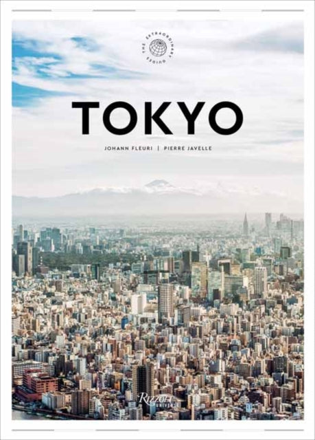 Tokyo Guide: A Visual Key to the City for the Discerning Visitor