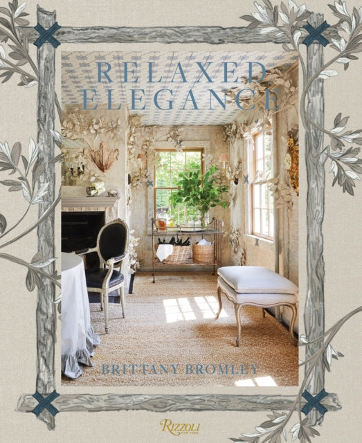 Relaxed Elegance: Rooms for Living Well