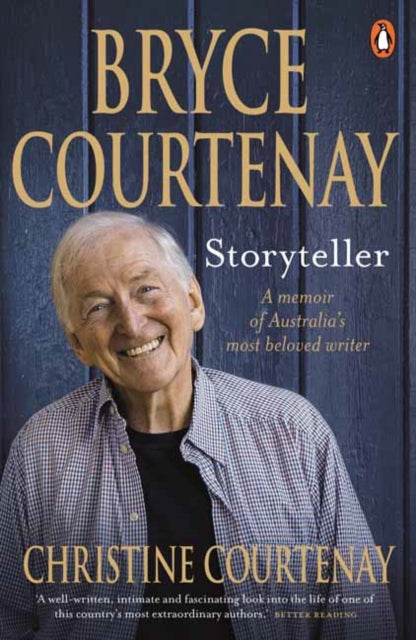 Bryce Courtenay: Storyteller: A Memoir of Australia's Most Beloved Writer