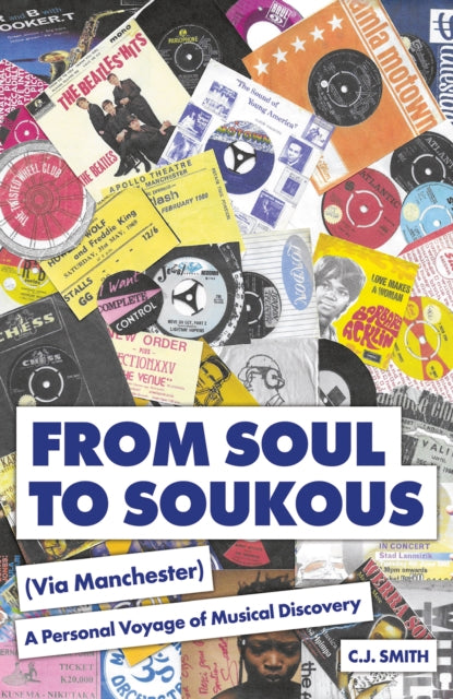 From Soul to Soukous (Via Manchester): A Personal Voyage of Musical Discovery