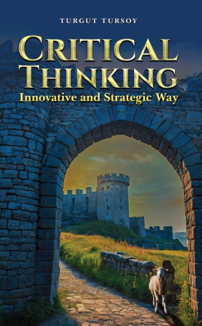 Critical Thinking: Innovative and Strategic Way