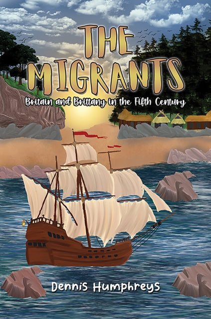 The Migrants: Britain and Brittany in the Fifth Century