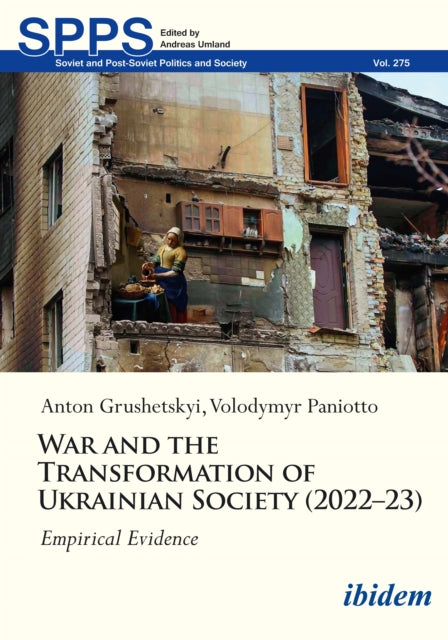 War and the Transformation of Ukrainian Society (2022–23): Empirical Evidence