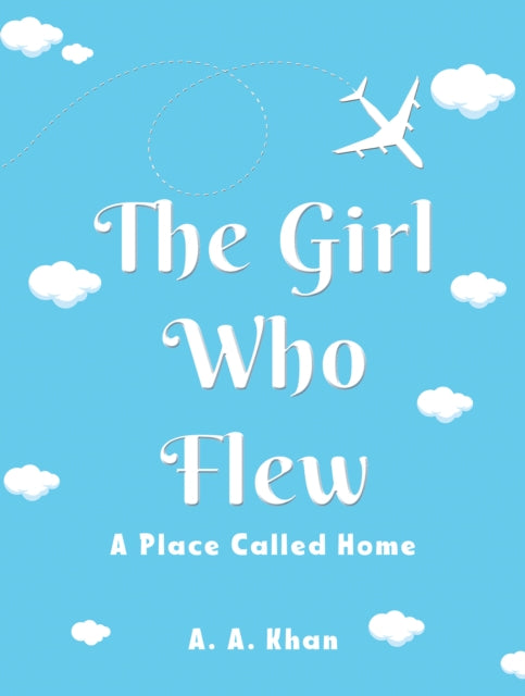 The Girl Who Flew: A Place Called Home