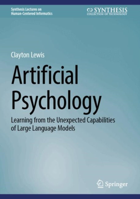 Artificial Psychology: Learning from the Unexpected Capabilities of Large Language Models