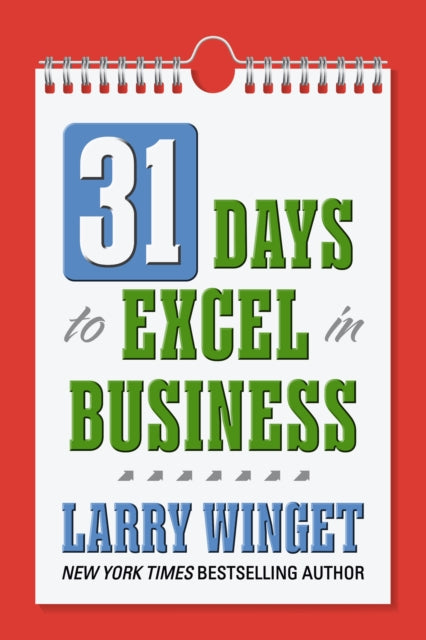 31 Days to Excel in Business: Life Tools for Success