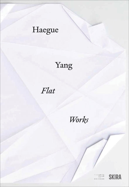 Haegue Yang: Flat Works