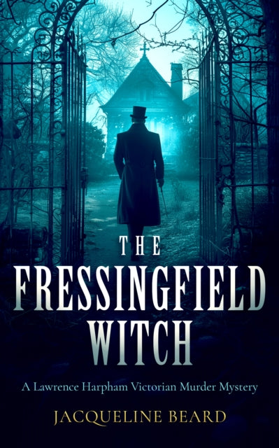 The Fressingfield Witch: A gripping and sinister Victorian murder mystery with a twist