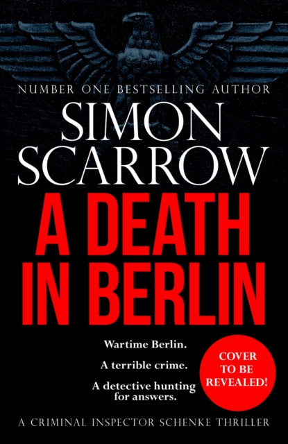 A Death in Berlin: A gripping new World War 2 thriller from the bestselling author