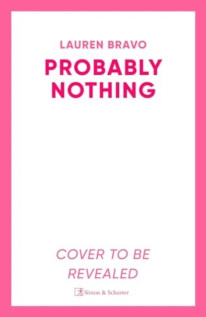 Probably Nothing: An irresistibly warm, witty and hilarious novel