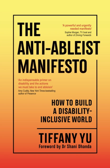 The Anti-Ableist Manifesto: How to Build a Disability-Inclusive World