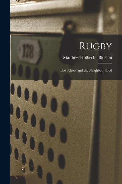 Rugby: The School and the Neighbourhood