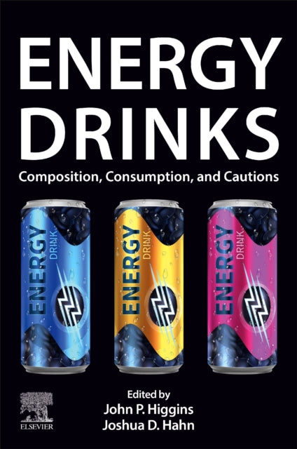 Energy Drinks: Composition, Consumption, and Cautions