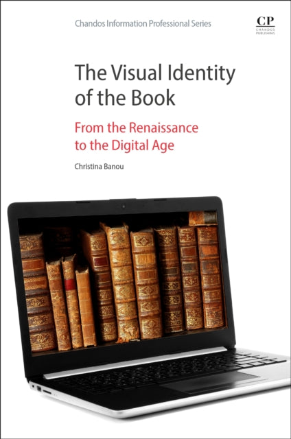 The Visual Identity of the Book: From the Renaissance to the Digital Age