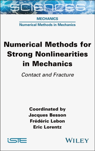Numerical Methods for Strong Nonlinearities in Mechanics: Contact and Fracture