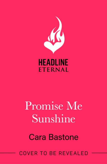 Promise Me Sunshine: A heartwarming, slow-burn romance