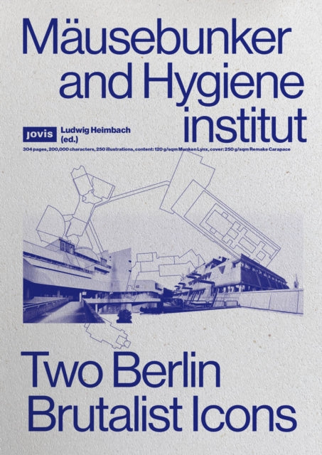Mausebunker and Hygieneinstitut: Two Berlin Brutalist Icons