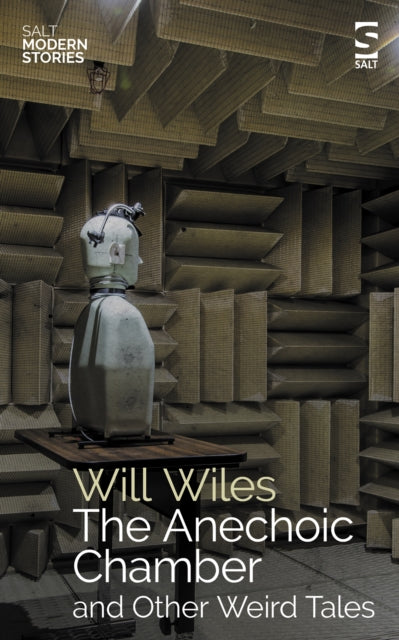 The Anechoic Chamber: and Other Weird Tales