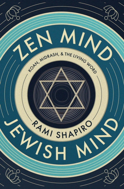 Zen Mind Jewish Mind: Koan, Midrash, & The Living Word
