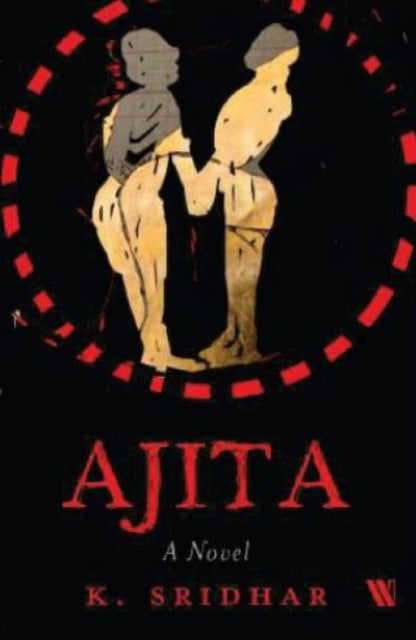 Ajita: A Novel
