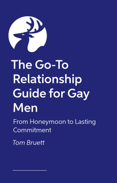 The Go-To Relationship Guide for Gay Men: From Honeymoon to Lasting Commitment